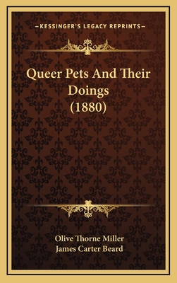 Queer Pets And Their Doings (1880) 116711454X Book Cover