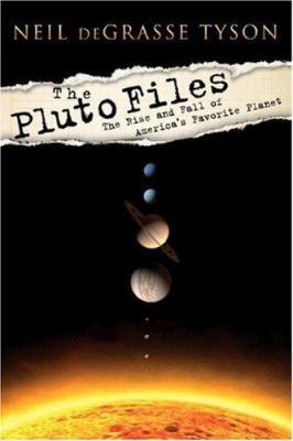 The Pluto Files: The Rise and Fall of America's... 0393065200 Book Cover