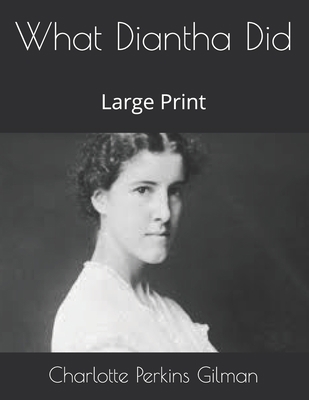 What Diantha Did: Large Print B0851MLXSC Book Cover