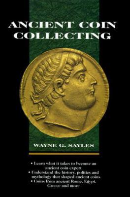 Ancient Coin Collecting 087341442X Book Cover