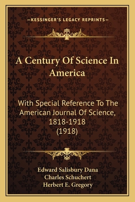 A Century Of Science In America: With Special R... 1164518976 Book Cover