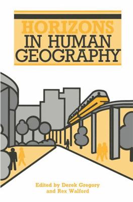 Horizons in Human Geography (Horizons in Geogra... 033339612X Book Cover