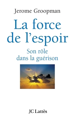 La force de l'espoir [French] 2709622858 Book Cover