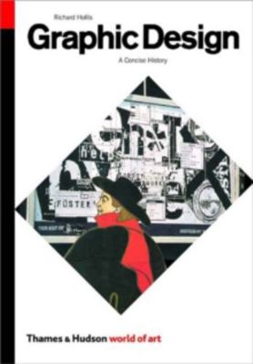 Graphic Design: A Concise History, Second Editi... 0500203474 Book Cover