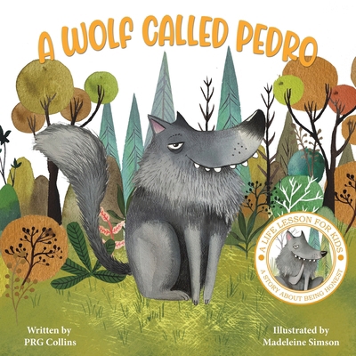 A Wolf Called Pedro 1398467405 Book Cover