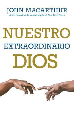 Nuestro Extraordinario Dios [Spanish] 0825457041 Book Cover
