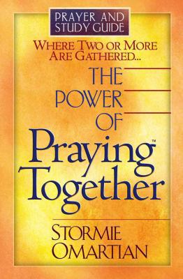 The Power of Praying Together: Where Two or Mor... 0736910077 Book Cover