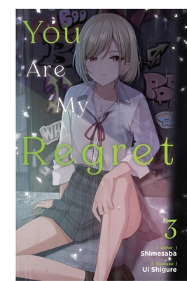 You Are My Regret, Vol. 3: Volume 3 1975378849 Book Cover