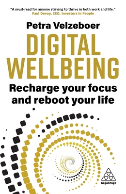 Digital Wellbeing: Recharge Your Focus and Rebo... 1398617547 Book Cover
