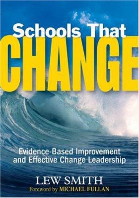 Schools That Change: Evidence-Based Improvement... 1412949521 Book Cover