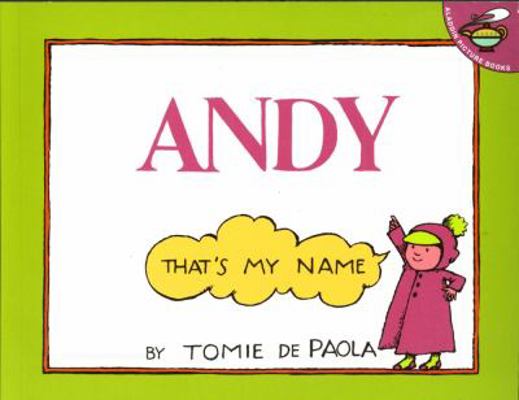 Andy, That's My Name 0689826974 Book Cover