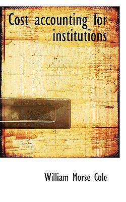 Cost Accounting for Institutions 1116768461 Book Cover