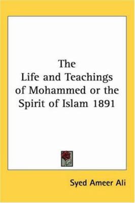 The Life and Teachings of Mohammed or the Spiri... 141797785X Book Cover