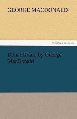 Donal Grant, by George MacDonald 3842442750 Book Cover