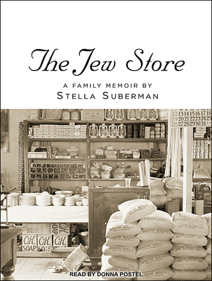 The Jew Store: A Family Memoir 1515954889 Book Cover