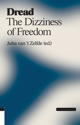 Dread: The Dizziness of Freedom 9078088818 Book Cover