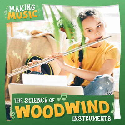 The Science of Woodwind Instruments 1534570268 Book Cover