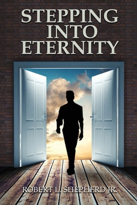Stepping into Eternity B0FRSKLGQ4 Book Cover