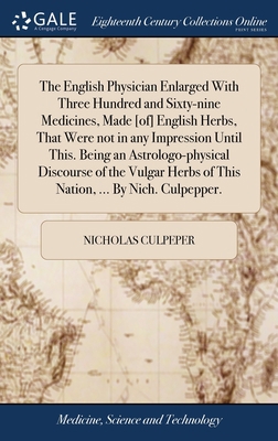 The English Physician Enlarged With Three Hundr... 1379616522 Book Cover