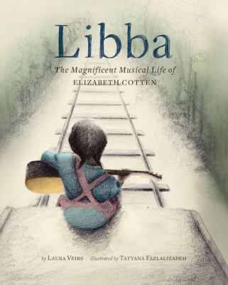 Libba: The Magnificent Musical Life of Elizabet... 1452148570 Book Cover
