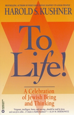 To Life: A Celebration of Jewish Being and Thin... 0446670022 Book Cover