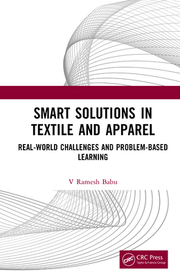 Smart Solutions in Textile and Apparel: Real-Wo... 104134919X Book Cover