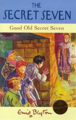 Good Old Secret Seven (The Secret Seven Centena... 0340704144 Book Cover