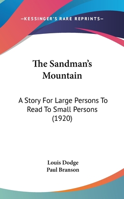 The Sandman's Mountain: A Story For Large Perso... 1104566567 Book Cover