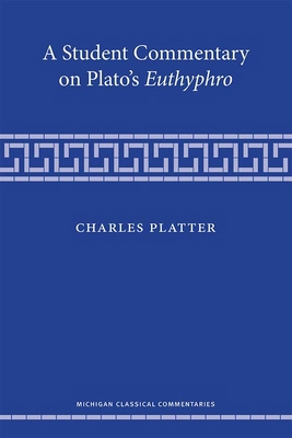 A Student Commentary on Plato's Euthyphro 0472074326 Book Cover
