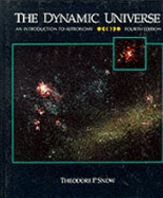 The Dynamic Universe: An Introduction to Astronomy 0314771042 Book Cover