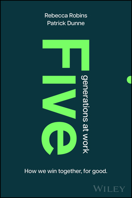 Five Generations at Work: How We Win Together, ... 139425220X Book Cover