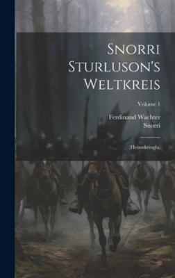 Snorri Sturluson's Weltkreis: (heimskringla); V... 1019706244 Book Cover