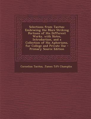 Selections from Tacitus: Embracing the More Str... [Latin] 1294632337 Book Cover
