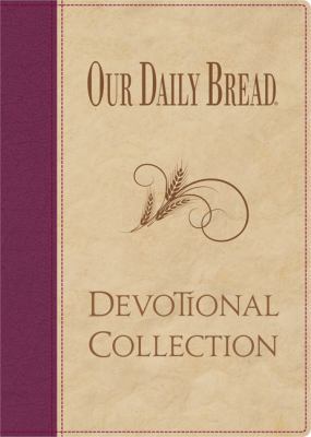 Our Daily Bread Devotional Collection 1572935707 Book Cover