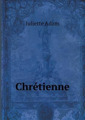Chr?tienne [French] 5518921101 Book Cover