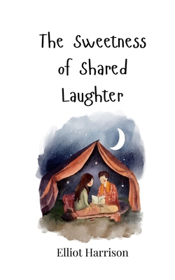 The Sweetness of Shared Laughter 369081748X Book Cover