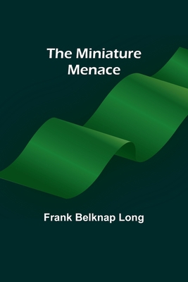 The miniature menace 9357391533 Book Cover