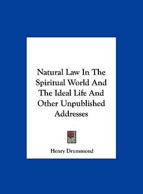 Natural Law in the Spiritual World and the Idea... 1161500626 Book Cover