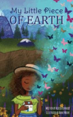 My Little Piece of Earth