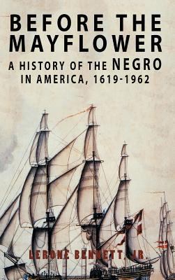 Before the Mayflower: A History of the Negro in... 1684115353 Book Cover