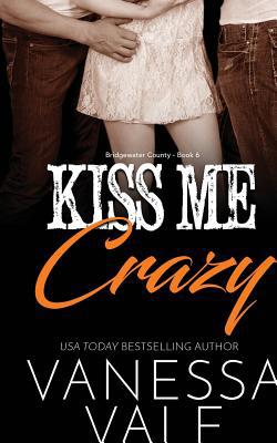 Kiss Me Crazy: Large Print 1795947098 Book Cover