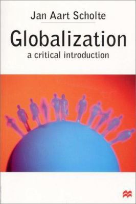 Globalization: A Critical Introduction 0312236328 Book Cover