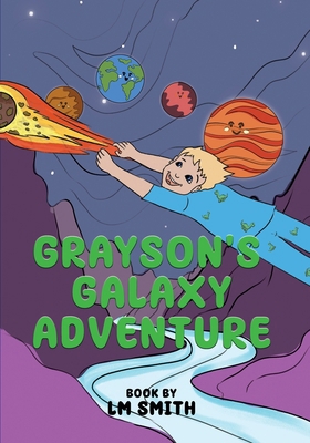 Grayson's Galaxy Adventure 1964289432 Book Cover