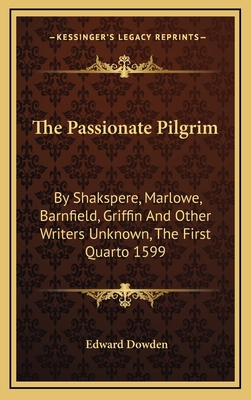 The Passionate Pilgrim: By Shakspere, Marlowe, ... 1168960908 Book Cover