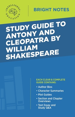 Study Guide to Antony and Cleopatra by William ... 1645425509 Book Cover