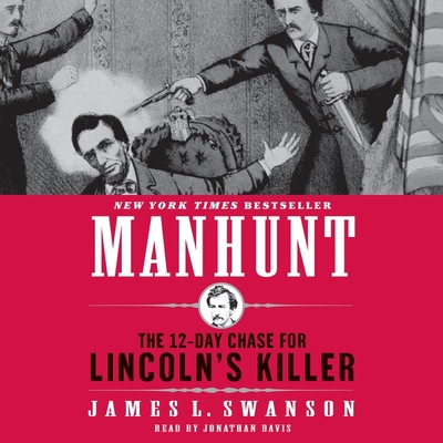 Manhunt Lib/E: The Twelve-Day Chase for Lincoln... B0932CS77L Book Cover