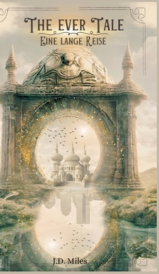 The Ever Tale: Eine lange Reise [German] 3384137183 Book Cover