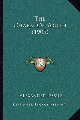 The Charm Of Youth (1905) 116575682X Book Cover