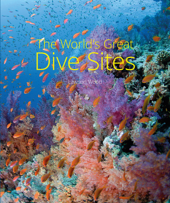 The World's Great Dive Sites 1912081083 Book Cover