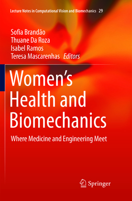 Women's Health and Biomechanics: Where Medicine... 3319890840 Book Cover